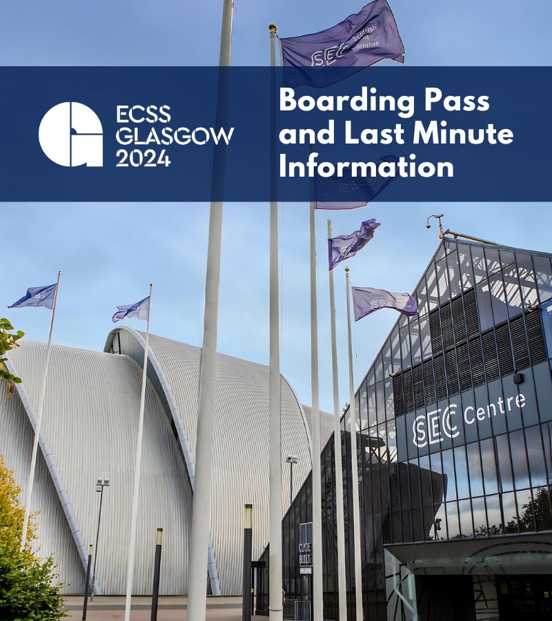 ECSS Glasgow 2024 –Boarding Pass & Last Minute Information